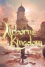 AIRBORNE KINGDOM - STEAM - PC - WORLDWIDE - MULTILANGUAGE - Libelula Vesela - Jocuri video