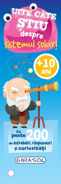 UITE CATE STIU DESPRE SISTEMUL SOLAR! - GIRASOL (978-606-024-290-1) - Libelula Vesela - Carti
