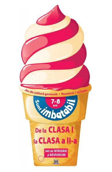 SUNT IMBATABIL - EDITIE INGHETATA - 7- 8 ANI -  DE LA CLASA I LA CLASA A II A - DPH (978-606-683-774-3) - Libelula Vesela - Carti