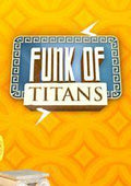 FUNK OF TITANS - STEAM - PC - WORLDWIDE - Libelula Vesela - Jocuri video