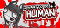 I WANT TO BE HUMAN - STEAM - PC - WORLDWIDE - Libelula Vesela - Jocuri video