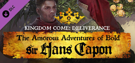 KINGDOM COME: DELIVERANCE - THE AMOROUS ADVENTURES OF BOLD SIR HANS CAPON - STEAM - PC - WORLDWIDE - Libelula Vesela - Jocuri video