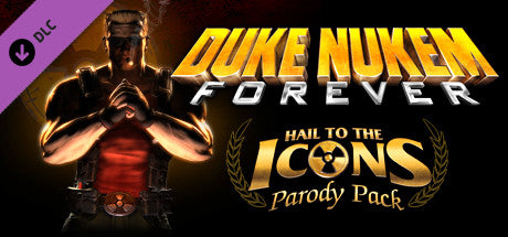 DUKE NUKEM FOREVER - HAIL TO THE ICONS PARODY PACK (DLC) - STEAM - PC - EU - Libelula Vesela - Jocuri video