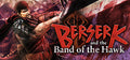 BERSERK AND THE BAND OF THE HAWK - STEAM - PC - WORLDWIDE - Libelula Vesela - Jocuri video