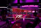 DISCO TIME 80S [VR] - STEAM - MULTILANGUAGE - WORLDWIDE - PC - Libelula Vesela - Jocuri video