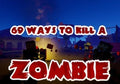 69 WAYS TO KILL A ZOMBIE [VR] - STEAM - PC - WORLDWIDE - EN - Libelula Vesela - Jocuri video