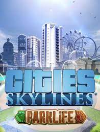 CITIES: SKYLINES - PARKLIFE (DLC) - PC - STEAM - MULTILANGUAGE - EU - Libelula Vesela - Jocuri video