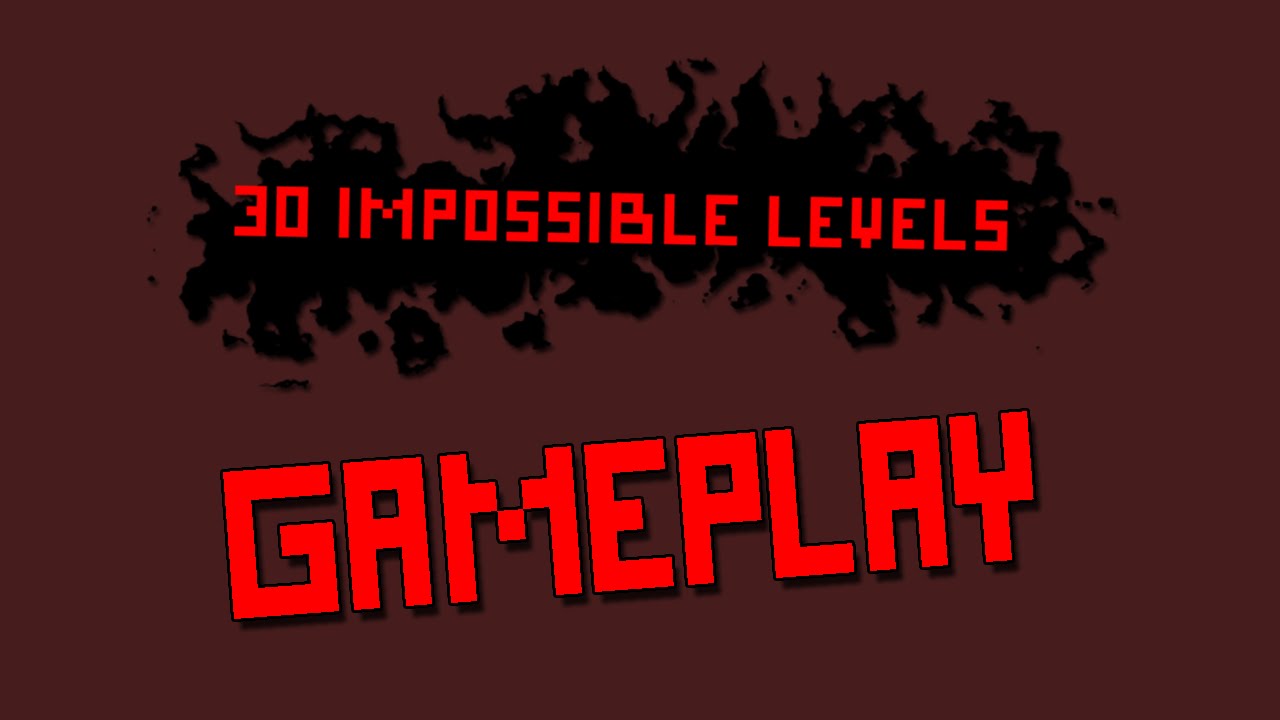30 IMPOSSIBLE LEVELS - STEAM - PC - WORLDWIDE - MULTILANGUAGE - Libelula Vesela - Jocuri video