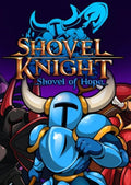 SHOVEL KNIGHT: SHOVEL OF HOPE - PC - STEAM - MULTILANGUAGE - WORLDWIDE - Libelula Vesela - Jocuri video