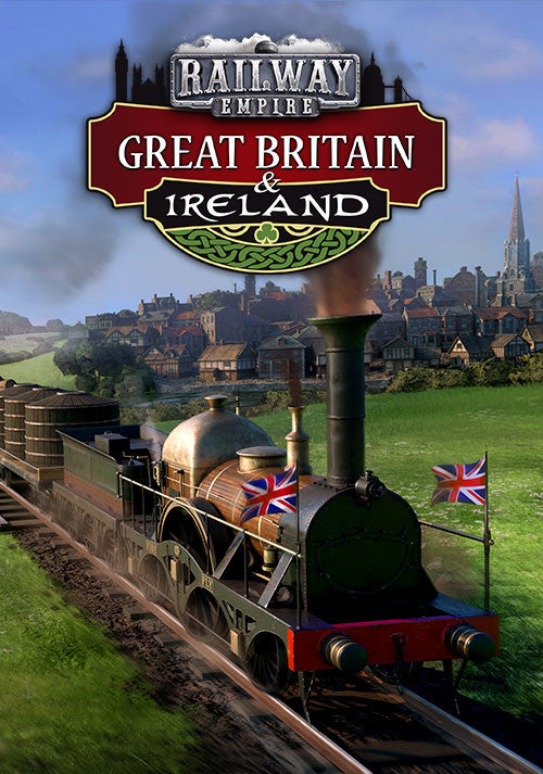 RAILWAY EMPIRE: GREAT BRITAIN & IRELAND - STEAM - PC - WORLDWIDE - Libelula Vesela - Jocuri video