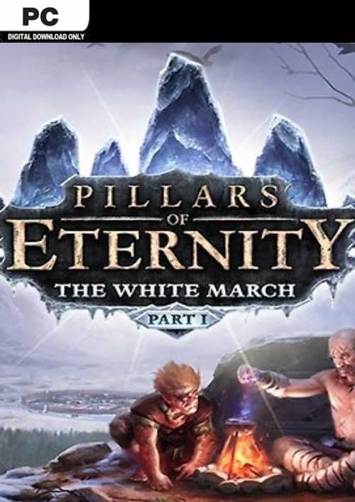 PILLARS OF ETERNITY - THE WHITE MARCH PART I (DLC) - STEAM - PC - WORLDWIDE - MULTILANGUAGE