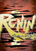 RONIN: TWO SOULS - PC - STEAM - EN - WORLDWIDE - Libelula Vesela - Jocuri video