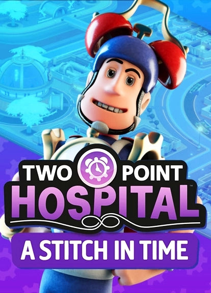 TWO POINT HOSPITAL - A STITCH IN TIME (DLC) - PC - STEAM - MULTILANGUAGE - EU - Libelula Vesela - Jocuri video
