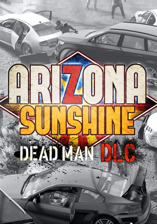 ARIZONA SUNSHINE - DEAD MAN - STEAM - PC - WORLDWIDE - MULTILANGUAGE - Libelula Vesela - Jocuri video