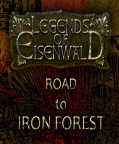LEGENDS OF EISENWALD: ROAD TO IRON FOREST - STEAM - PC - WORLDWIDE - Libelula Vesela - Jocuri video