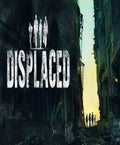 DISPLACED - STEAM - PC - WORLDWIDE - Libelula Vesela - Jocuri video