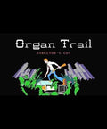 ORGAN TRAIL: DIRECTOR'S CUT - STEAM - MULTILANGUAGE - WORLDWIDE - PC - Libelula Vesela - Jocuri video