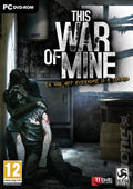 THIS WAR OF MINE - STEAM - PC - WORLDWIDE - Libelula Vesela - Jocuri video
