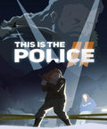 THIS IS THE POLICE 2 - STEAM - PC - WORLDWIDE - Libelula Vesela - Jocuri video