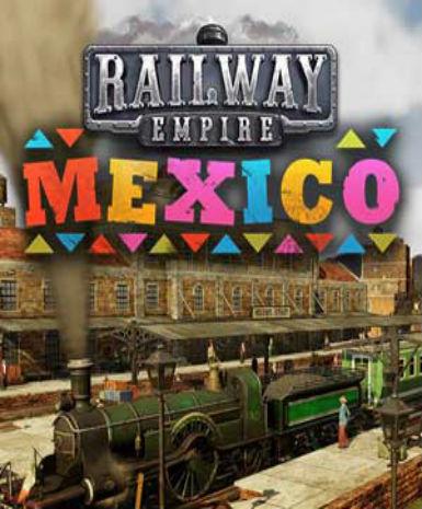 RAILWAY EMPIRE - MEXICO (DLC) - STEAM - PC - WORLDWIDE - Libelula Vesela - Jocuri video