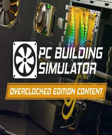 PC BUILDING SIMULATOR - OVERCLOCKED EDITION CONTENT (DLC) - STEAM - MULTILANGUAGE - WORLDWIDE - PC - Libelula Vesela - Jocuri video