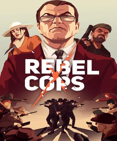 REBEL COPS - STEAM - WORLDWIDE - MULTILANGUAGE - PC - Libelula Vesela - Jocuri video