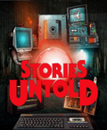 STORIES UNTOLD - STEAM - PC - WORLDWIDE - Libelula Vesela - Jocuri video