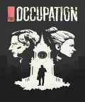THE OCCUPATION - STEAM - PC - MULTILANGUAGE - WORLDWIDE - Libelula Vesela - Jocuri video