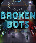 BROKEN BOTS - STEAM - PC - WORLDWIDE - Libelula Vesela - Jocuri video
